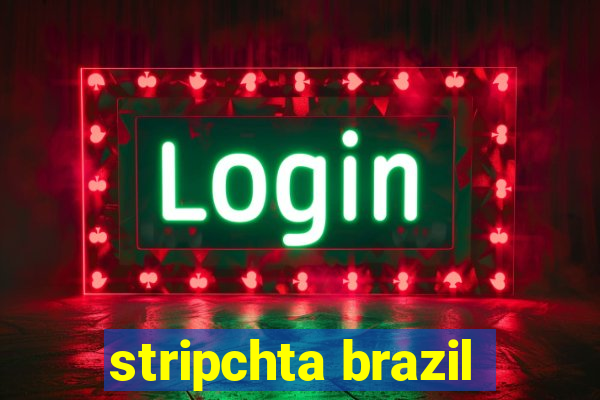 stripchta brazil